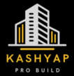 KASHYAP PRO BUILD